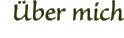 Über mich